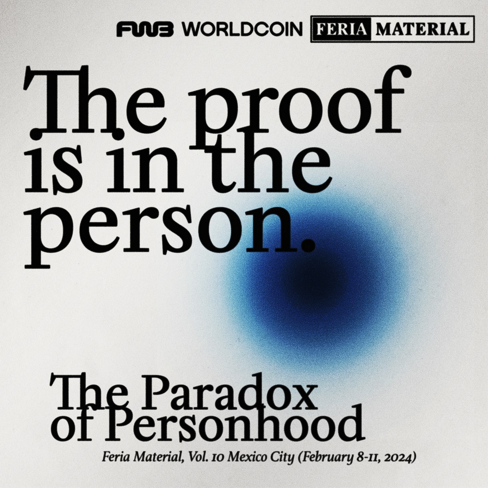 Graphic featuring the text 'The proof is in the person' and 'The Paradox of Personhood'. Includes the logos of Worldcoin and FWB. Background features a blue gradient circle.
