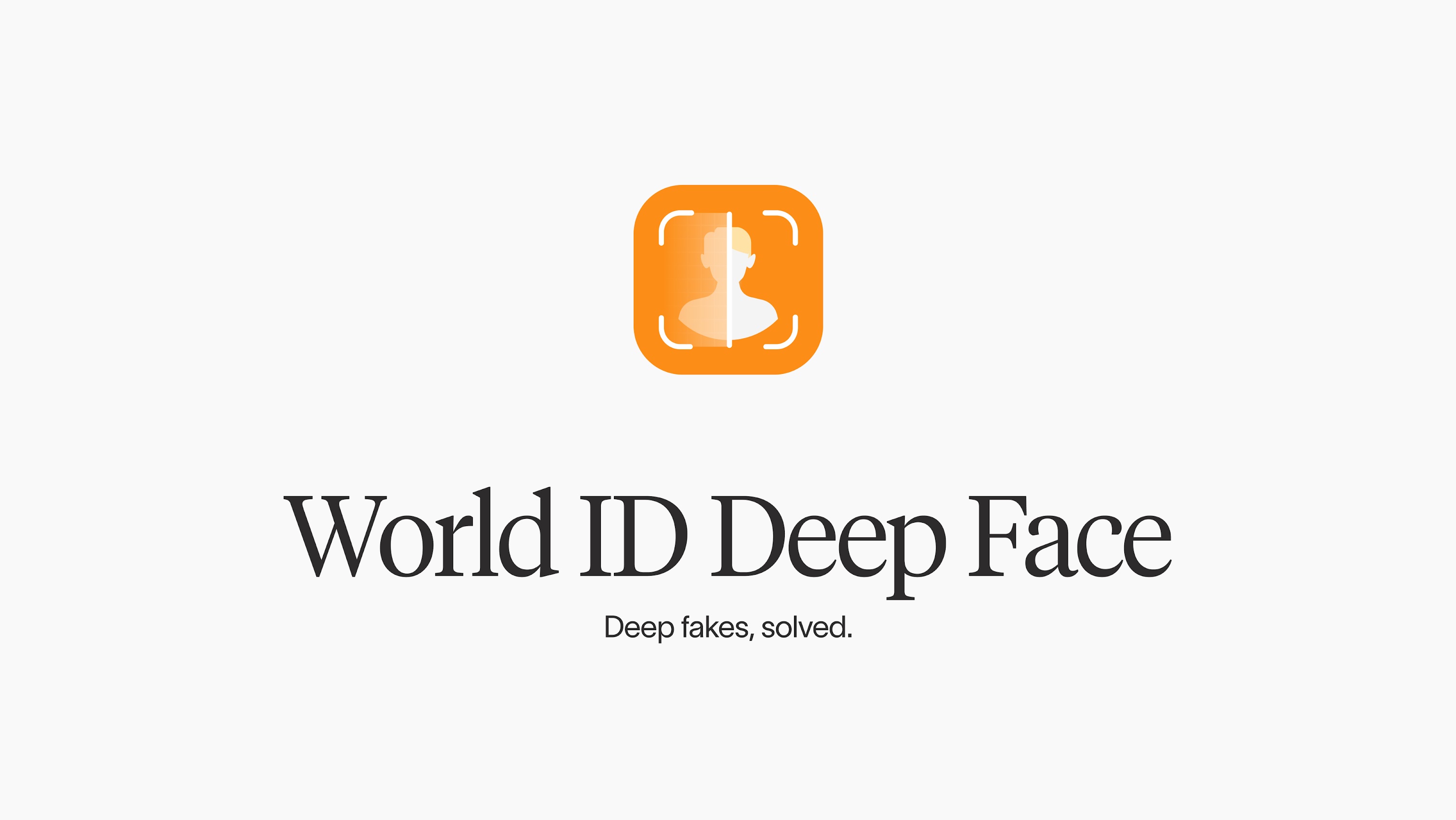 World ID Deep Face logo with the tagline 'Deep fakes, solved.'
