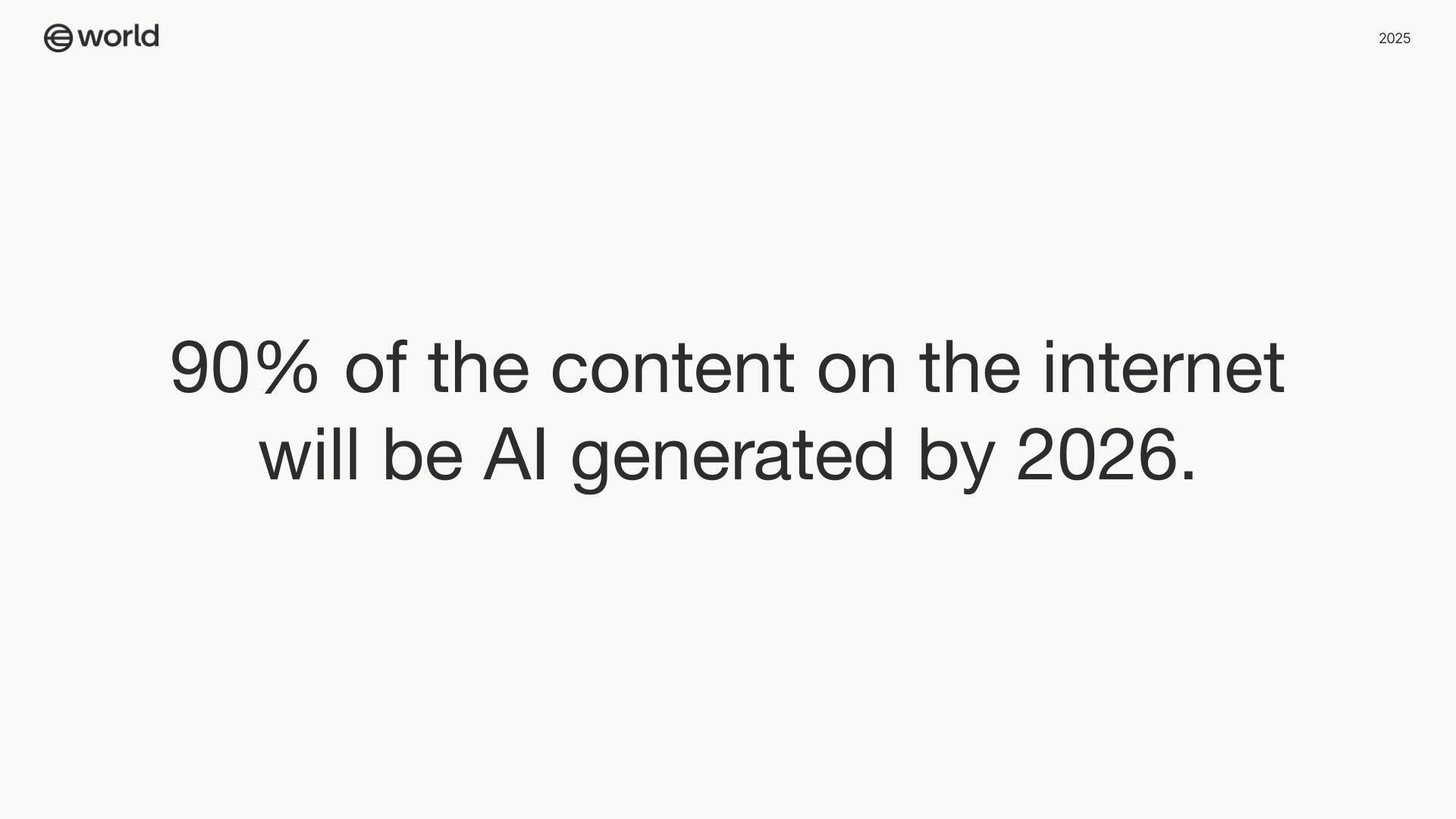 Text stating 90% of the content on the internet will be AI generated by 2026